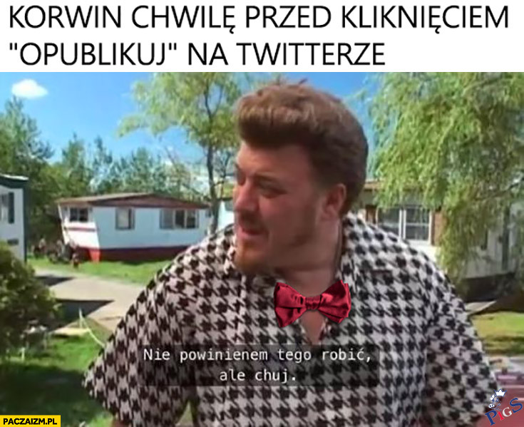 Nie powinienem tego robić