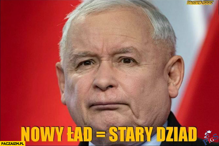 Nowy ład, stary dziad