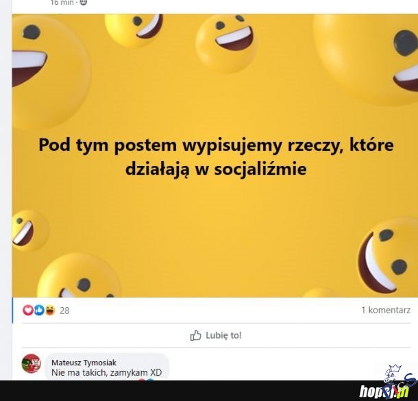 Pod tym postem wpisujemy rzeczy, które działają w socjaliźmie