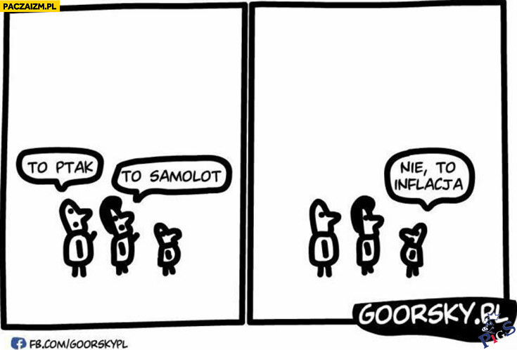 To ptak, to samolot? Nie, to inflacja