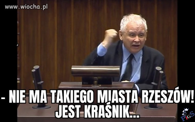 Nie ma takiego miasta jak Rzeszów. Jest Kraśnik