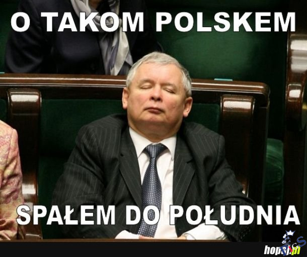 O takom Polskę spałem do południa