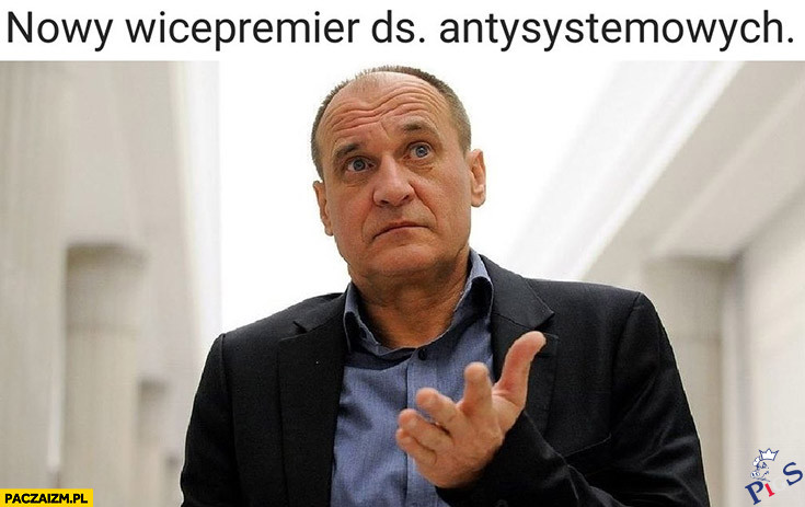 Kukiz-nowy wicepremier ds. antysystemowych