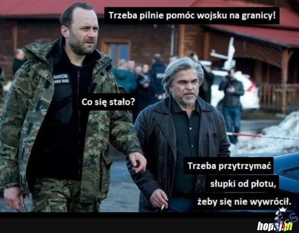 Trzeba pilnie pomóc wojsku na granicy