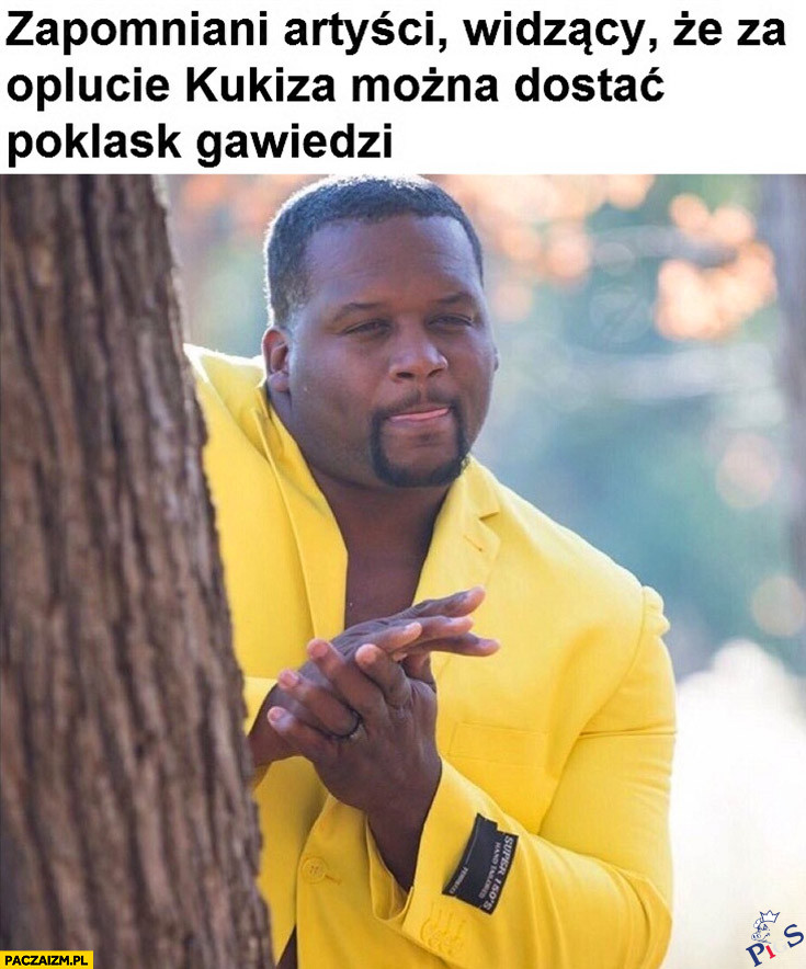 Zapomniani artysci widzący, że za oplucie Kukiza można dostać poklask