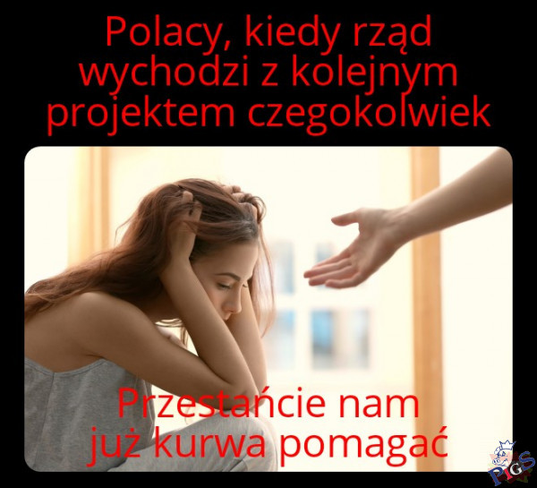 Polacy, kiedy rząd wychodzi z kolejnym projektem czegokolwiek