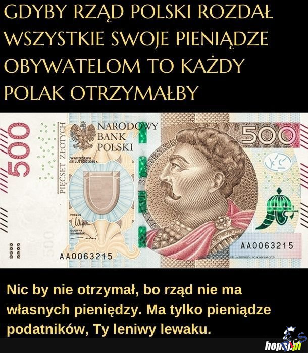 Gdyby rząd polski rozdał wszystkie swoje pieniądze