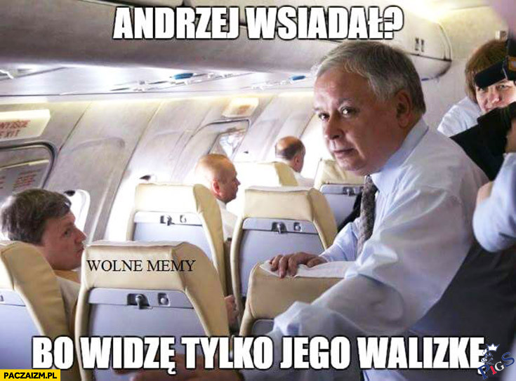 Andrzej wsiadł?