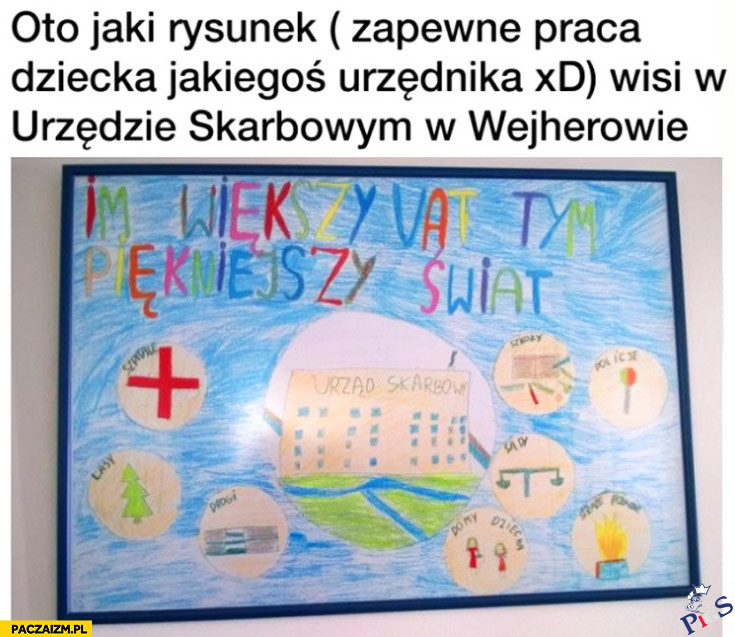 Im większy VAT tym piękniejszy świat
