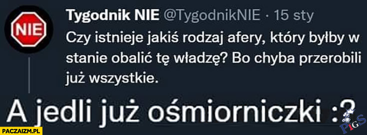 A jedli już ośmiorniczki?