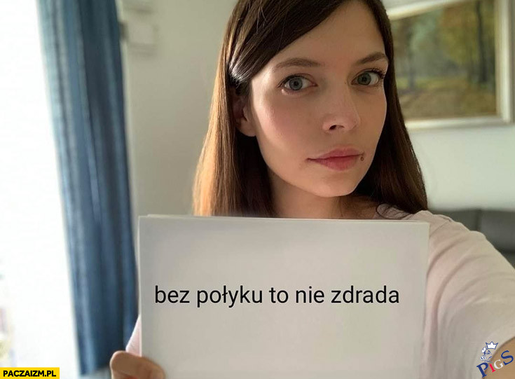 Bez połyku to nie zdrada