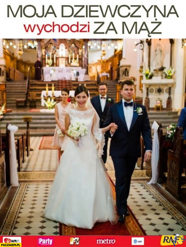 Moja dziewczyna wychodzi za mąż