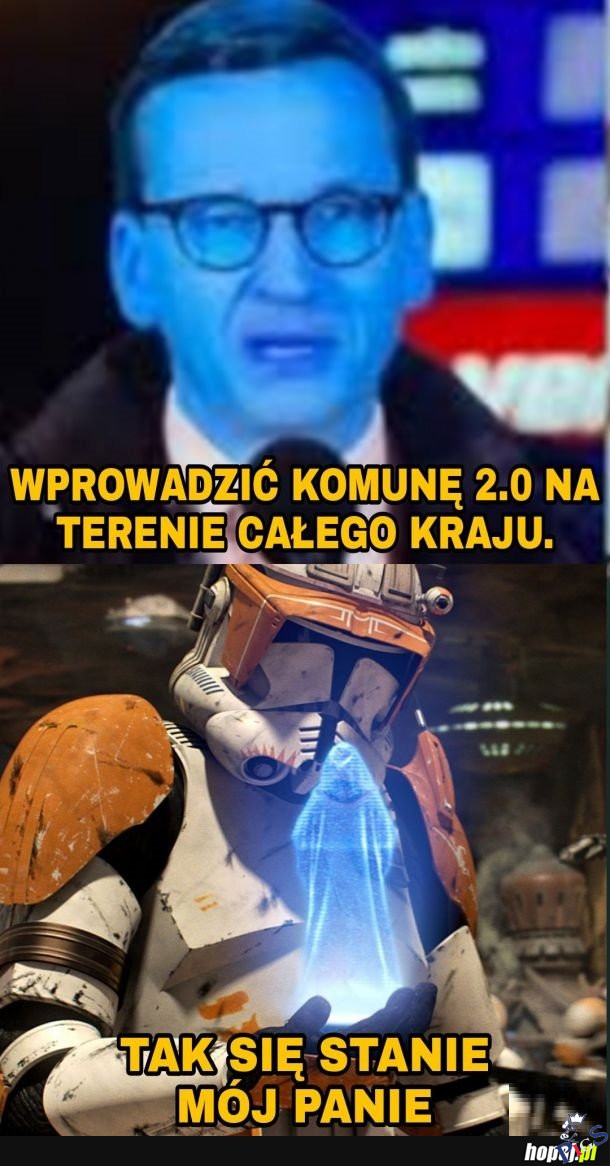 Tak się stanie najjaśniejszy panie