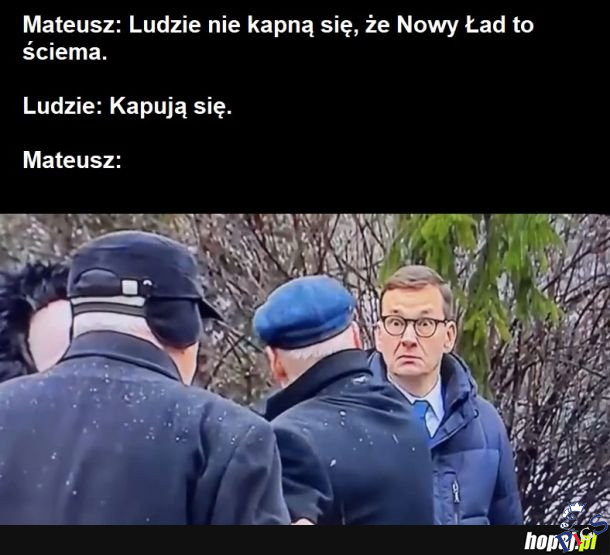 Ty Jaro, przypał jest. Kapnęli się