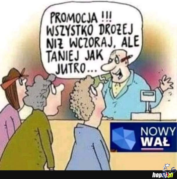 Uśmiechnij się, jutro będzie drożej