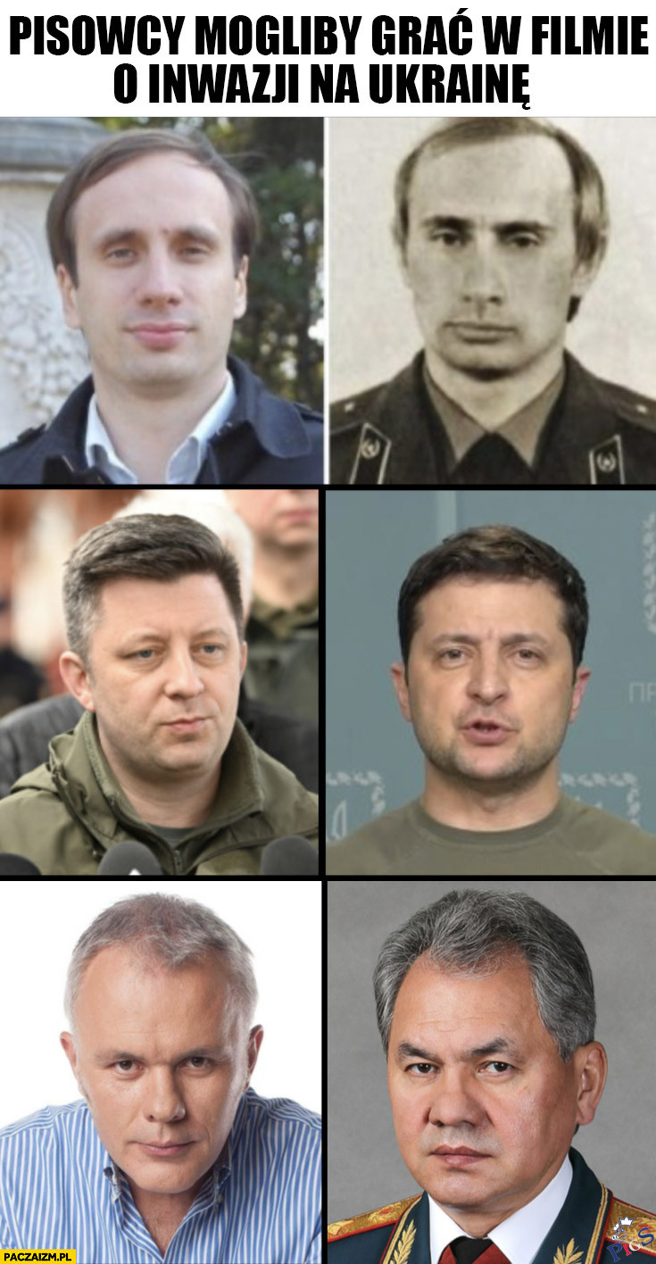 Pisowcy mogliby grać w filmie o inwazji na Ukrainę