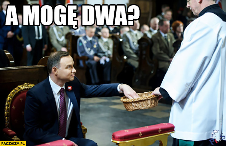 A mogę dwa?