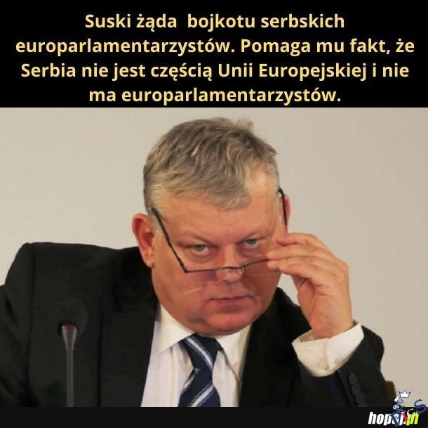 Suski rząda bojkotu serbskich europarlamentarzystów