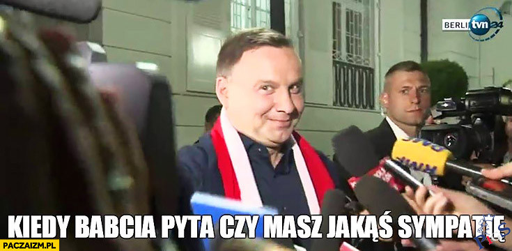 Kiedy babcia pyta, czy masz jakąś sympatię