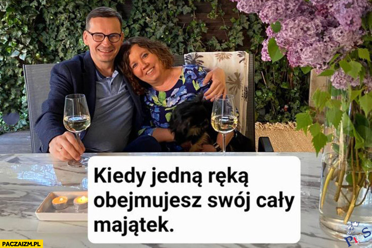 Kiedy jedną ręką obejmujesz cały swój majątek
