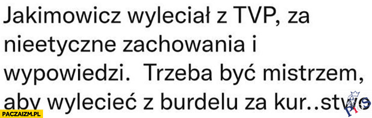 Wyrzucili z burdelu za kurestwo