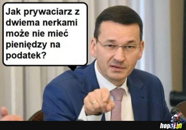 Jak prywaciarz z dwiema nerkami może nie mieć pieniędzy na podatek?