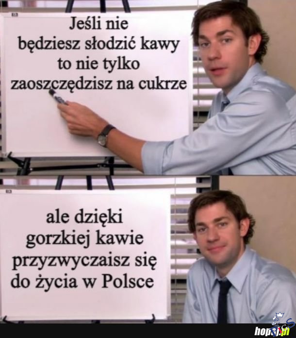 Jeśli nie będziesz słodzić kawy