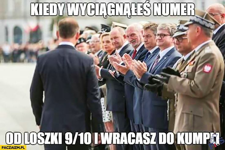 Kiedy wyciągnąłeś numer od loszki
