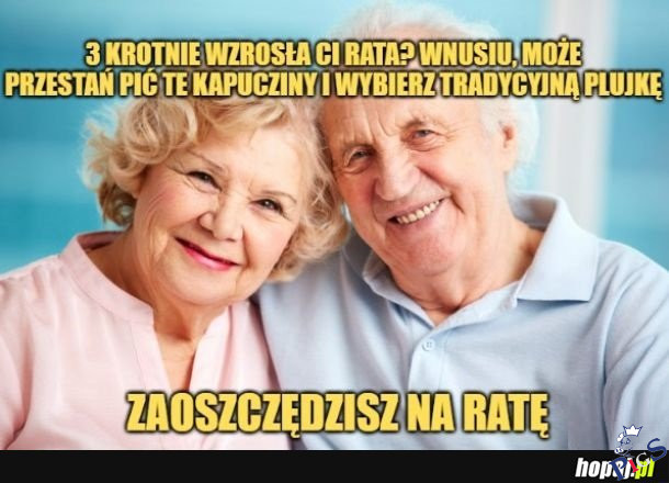Może przestaniesz głosować na tych cholernych rozdawczyków babciu?