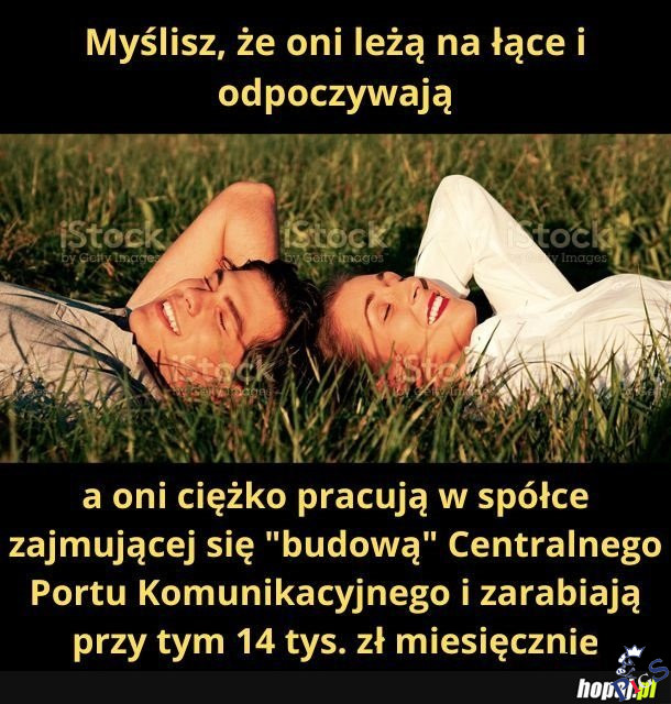 Myślisz, że oni leżą na łące?