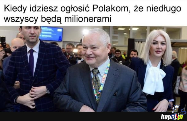 Niedługo wszyscy będą milionerami