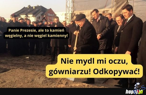 Odkopywać!