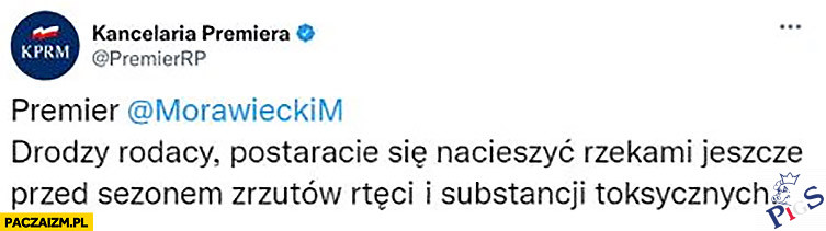 Polacy postarajcie się nacieszyć rzekami