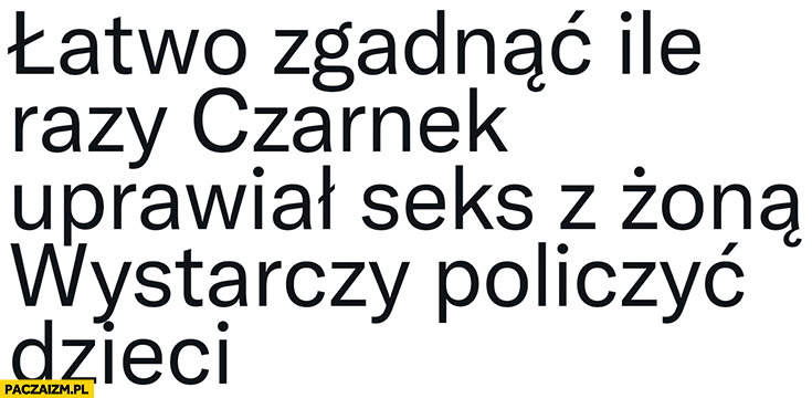 Łatwo zgadnąć