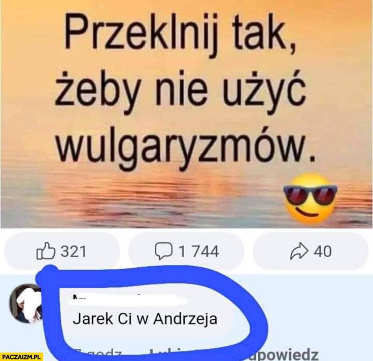 Dzięki tym rządom możemy przeklinać bez wulgaryzmów