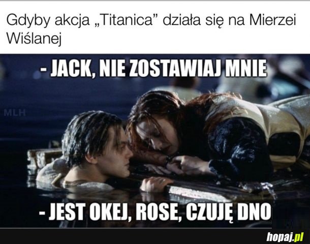 Gdyby akcja Titanica odbywała się na Mierzeji Wiślanej