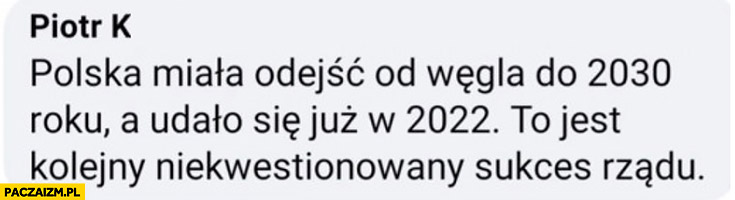 Kolejny niekwestionowany sukces rządu