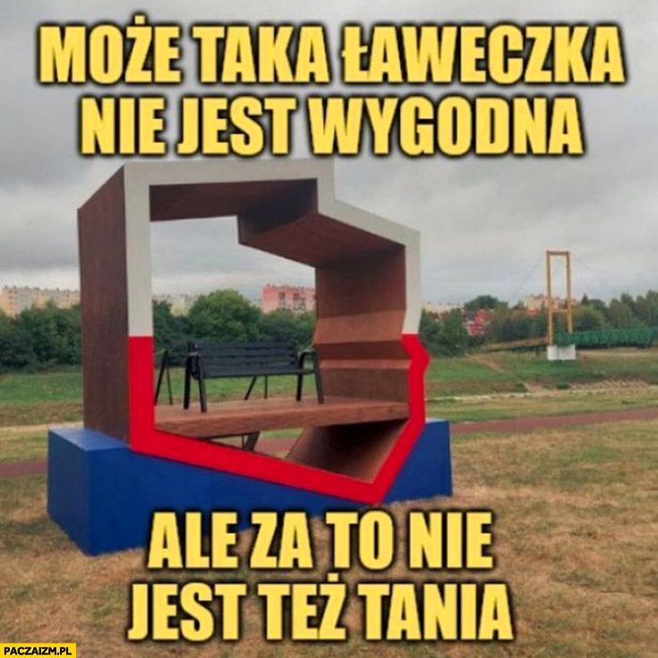 Może i niezbyt wygodna ale też nie za tania