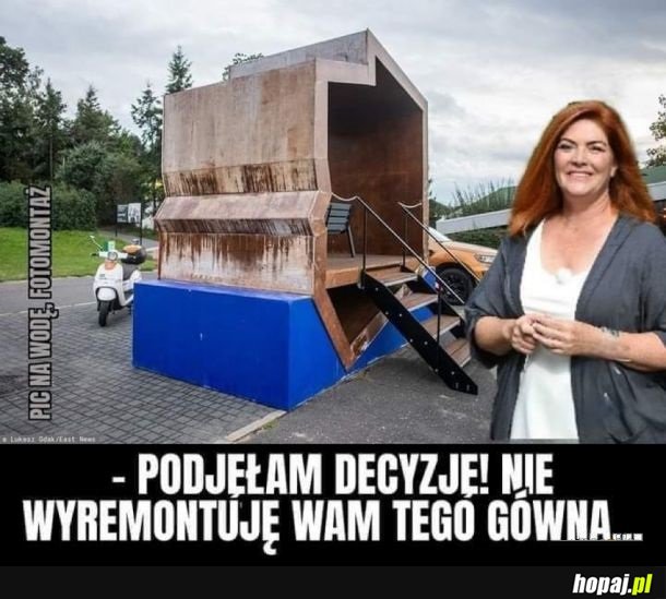 Nie wyremontuje