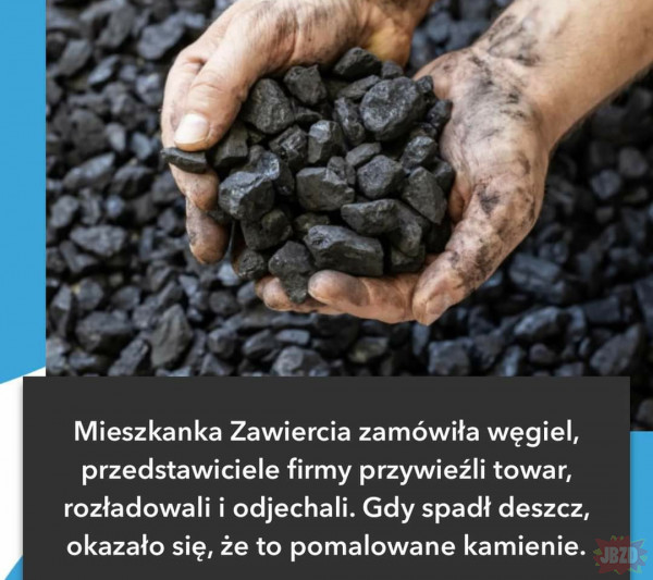 Nowy typ oszustwa. Już nie na wnuczka, nie na policjanta tylko na węgiel