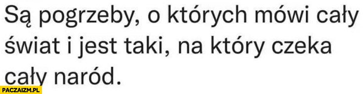 Są pogrzeby