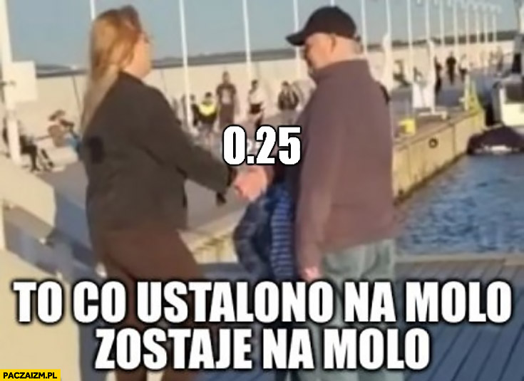 To co ustalono na molo, zostaje na molo