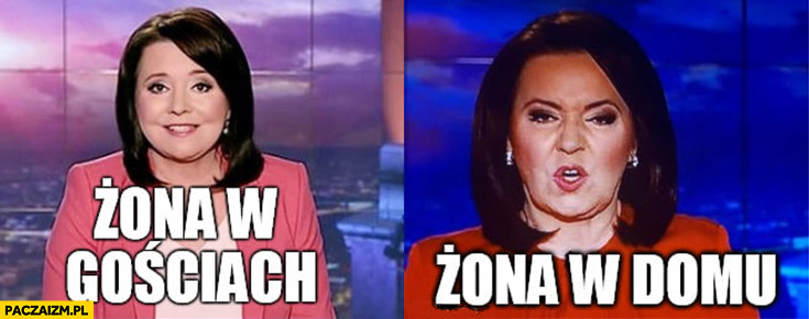 Żona w gosciach vs. żona w domu