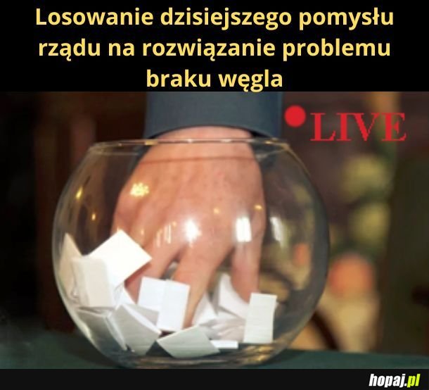 Losowanie dzisiejszego pomysłu rządu