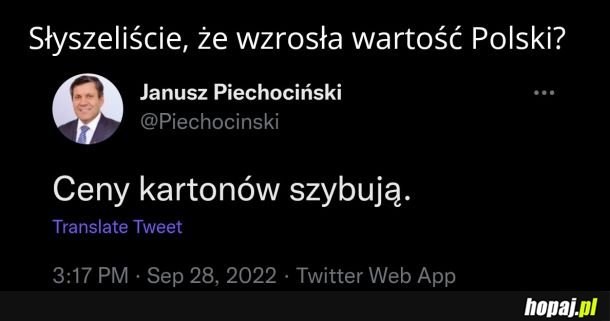 Słyszeliście, ze wzrosła wartość Polski?