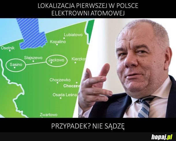 Lokalizacja pierwszej w Polsce elektrowni atomowej. Przypadek? Nie sądzę