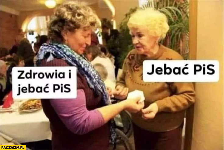 Zdrowia i bebać biz!