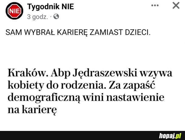 Sam wybrał karierę zamiast dzieci