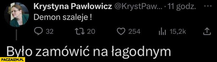 Demon szaleje!