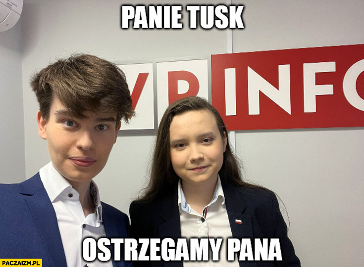 Panie Tusk, ostrzegamy pana